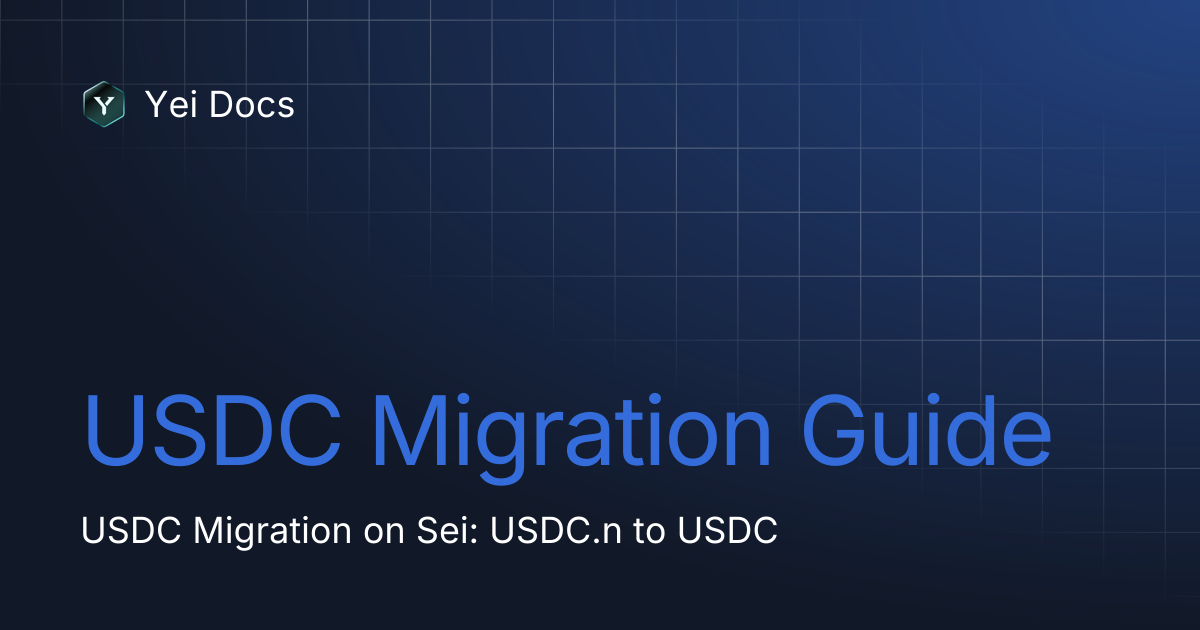 USDC Migration Guide | Yei Docs